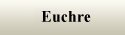 Euchre Card Game